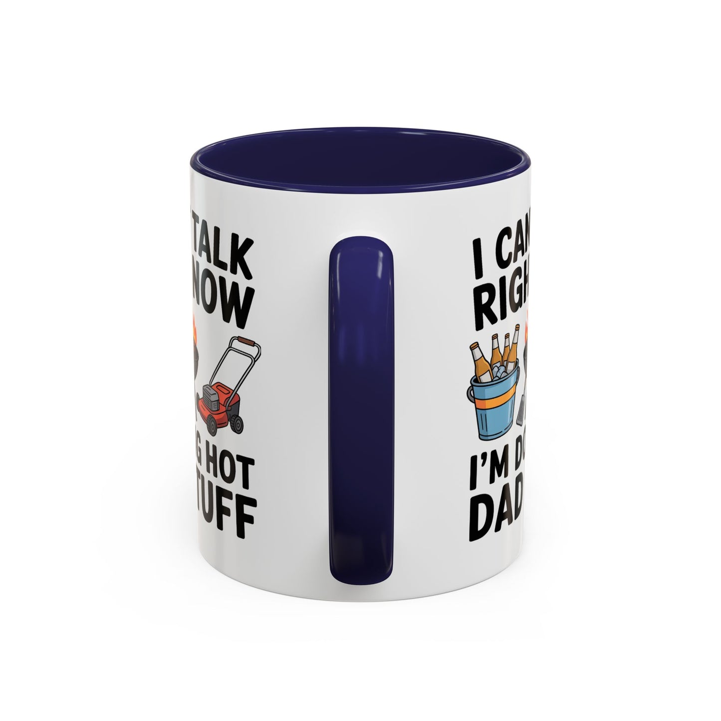 Father's Day Mug - I Can't Talk