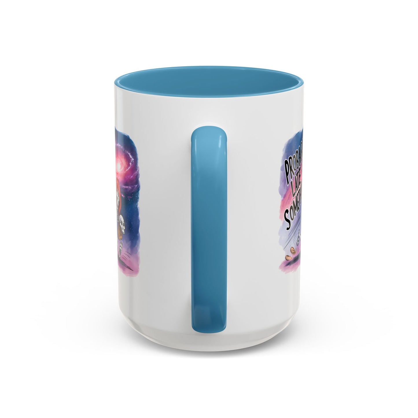 Humor Mug - Probably Late For Something