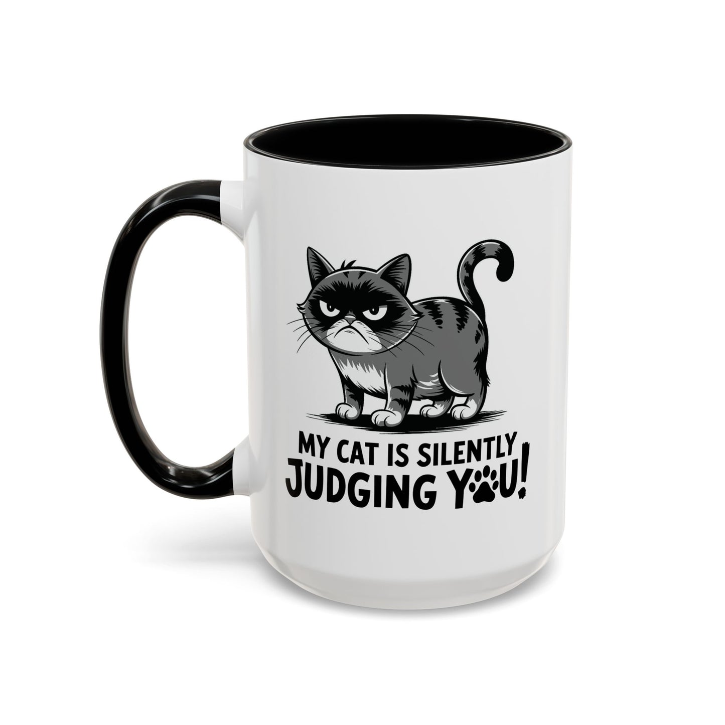 Humor Mug - My Cat is Silently Judging You