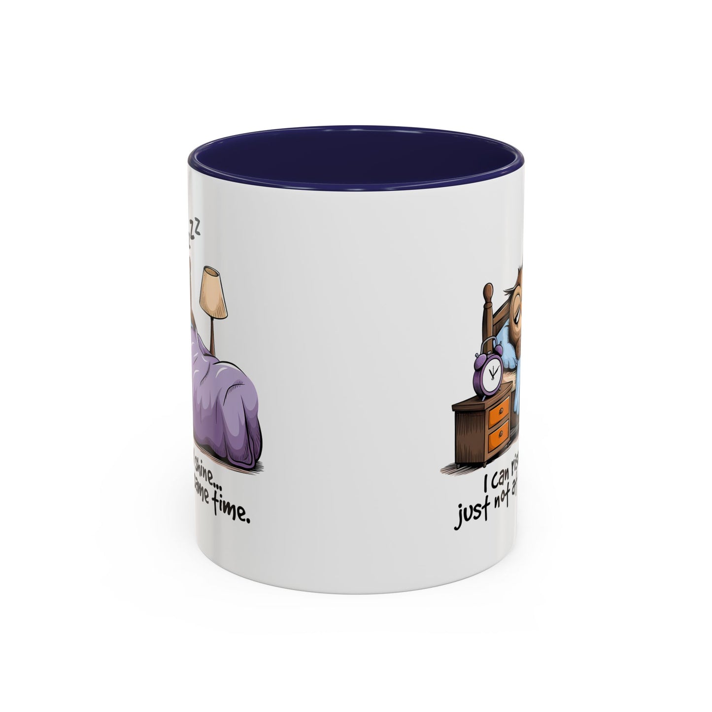 Humor Mug - I can Rise and Shine