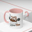 Humor Mug - I Still Love You