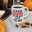 Office Mug - Please Hesitate