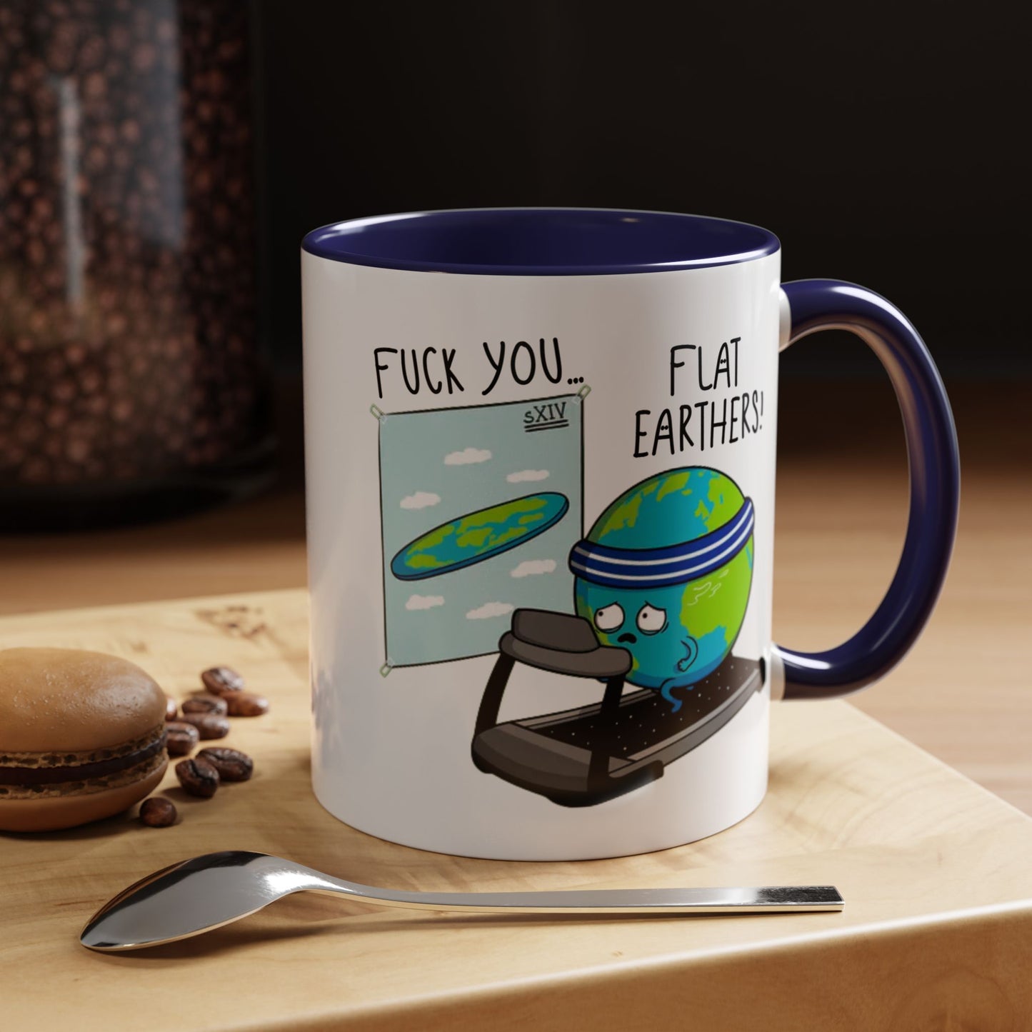 Adult Mug - Fuck You Flat Earthers!