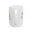 Motivation Mug - We Are So Proud of You