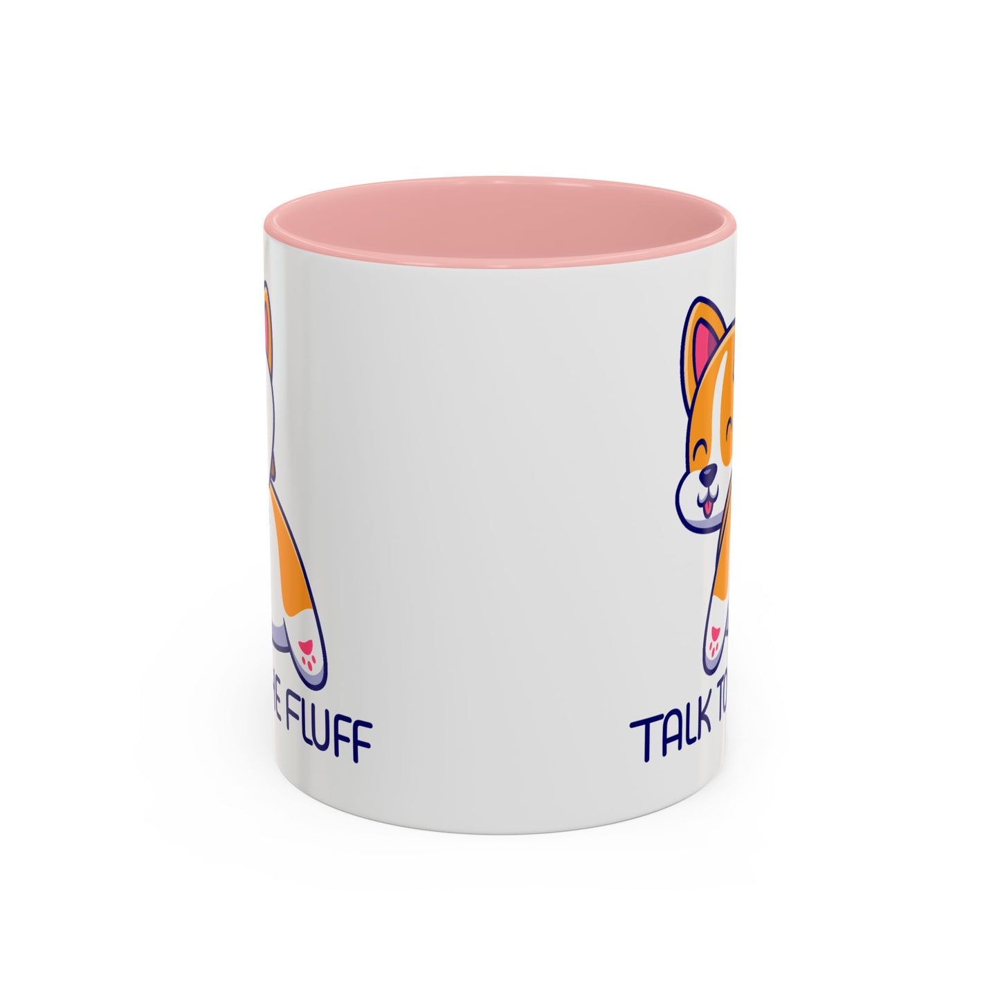 Humor Mug - Talk To The Fluff