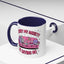 Humor Mug - Sorry My Anxiety