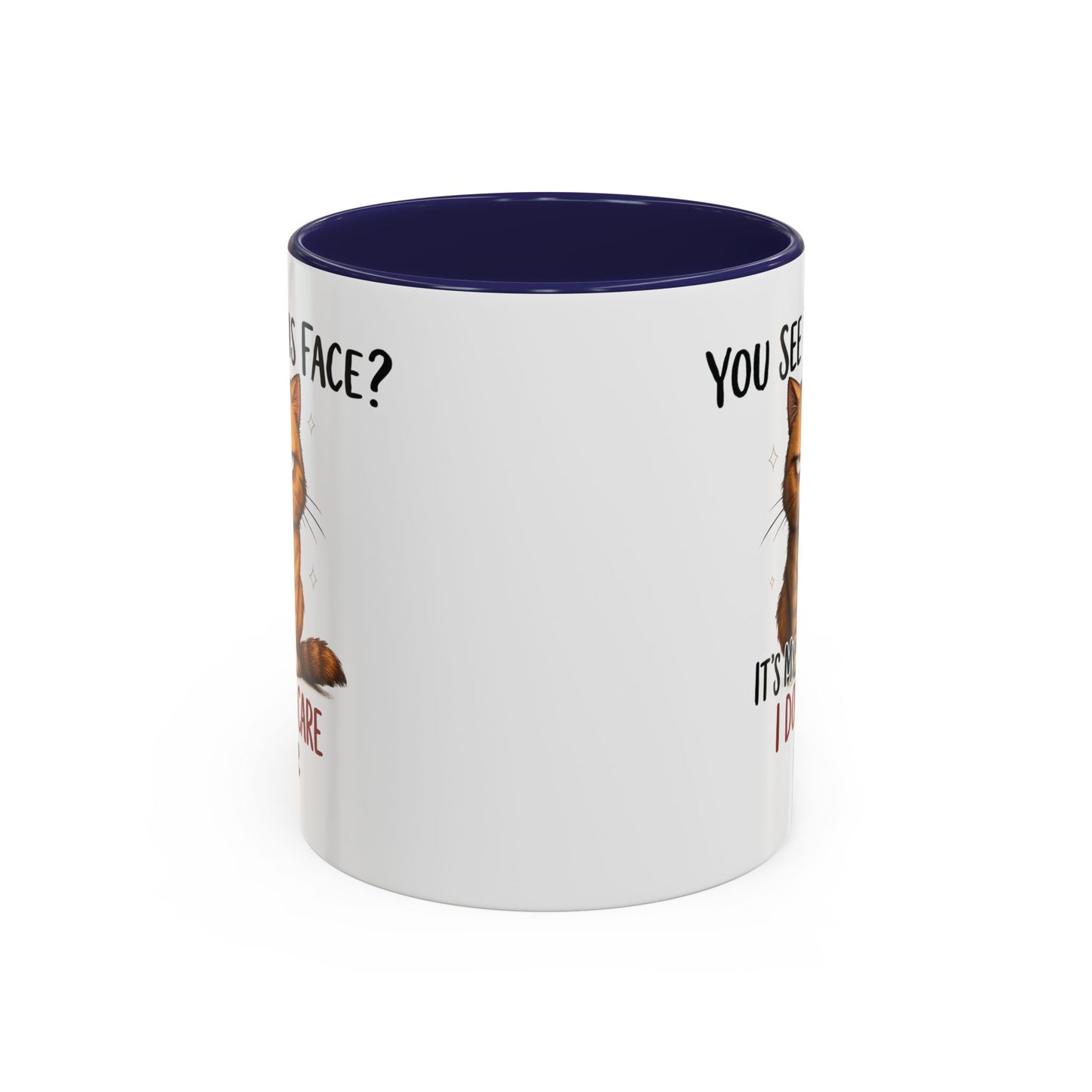 Animal Mug - You See This Face?