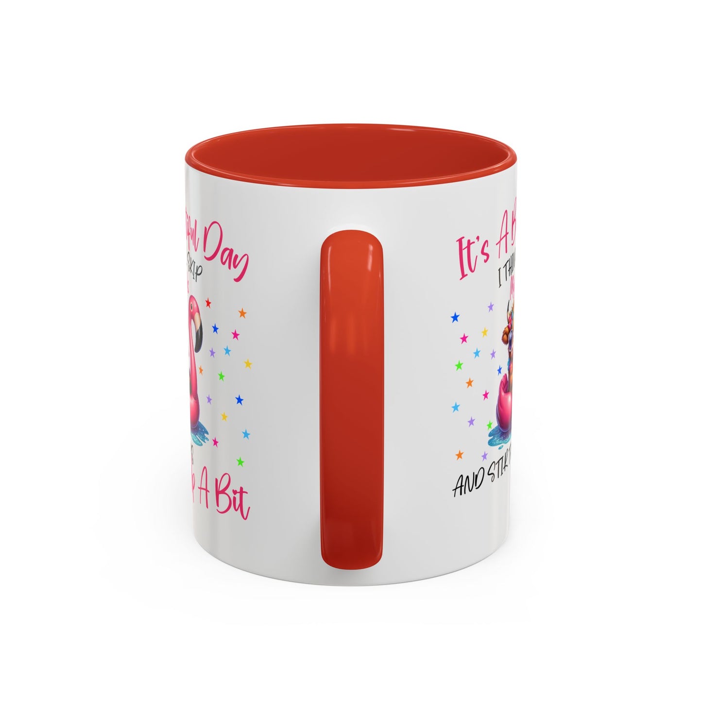 Humor Mug - It's a Beautiful Day