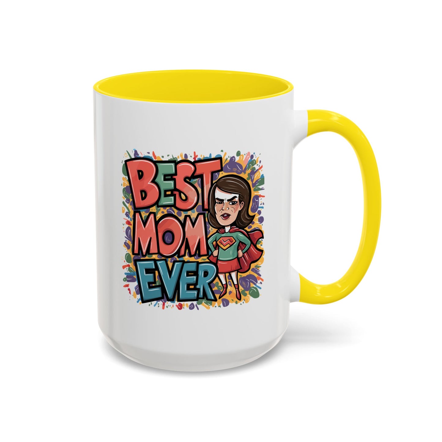 Mother's Day Mug - Best Mom Ever Super