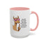 Humor Mug - Ever Have One Of Those Days