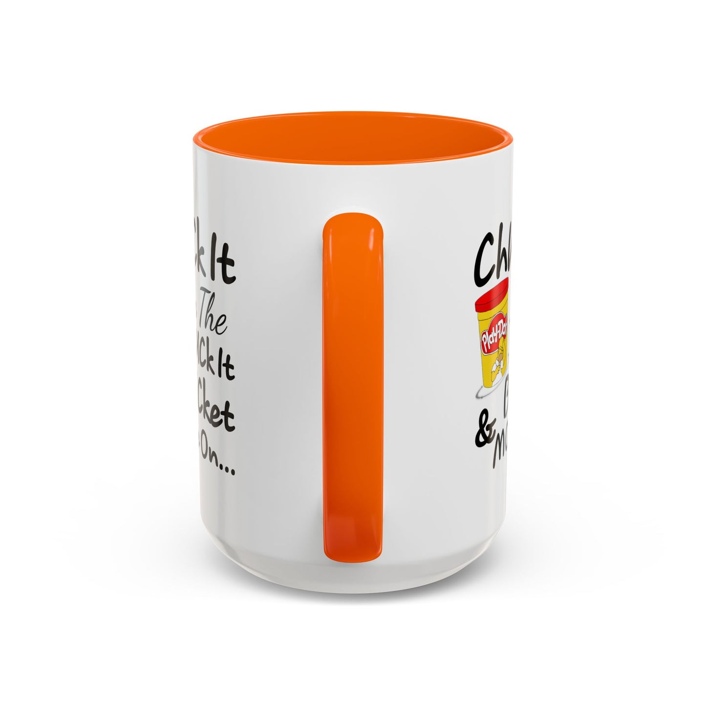 Adult Mug - Chuck It in The Fuck it Bucket