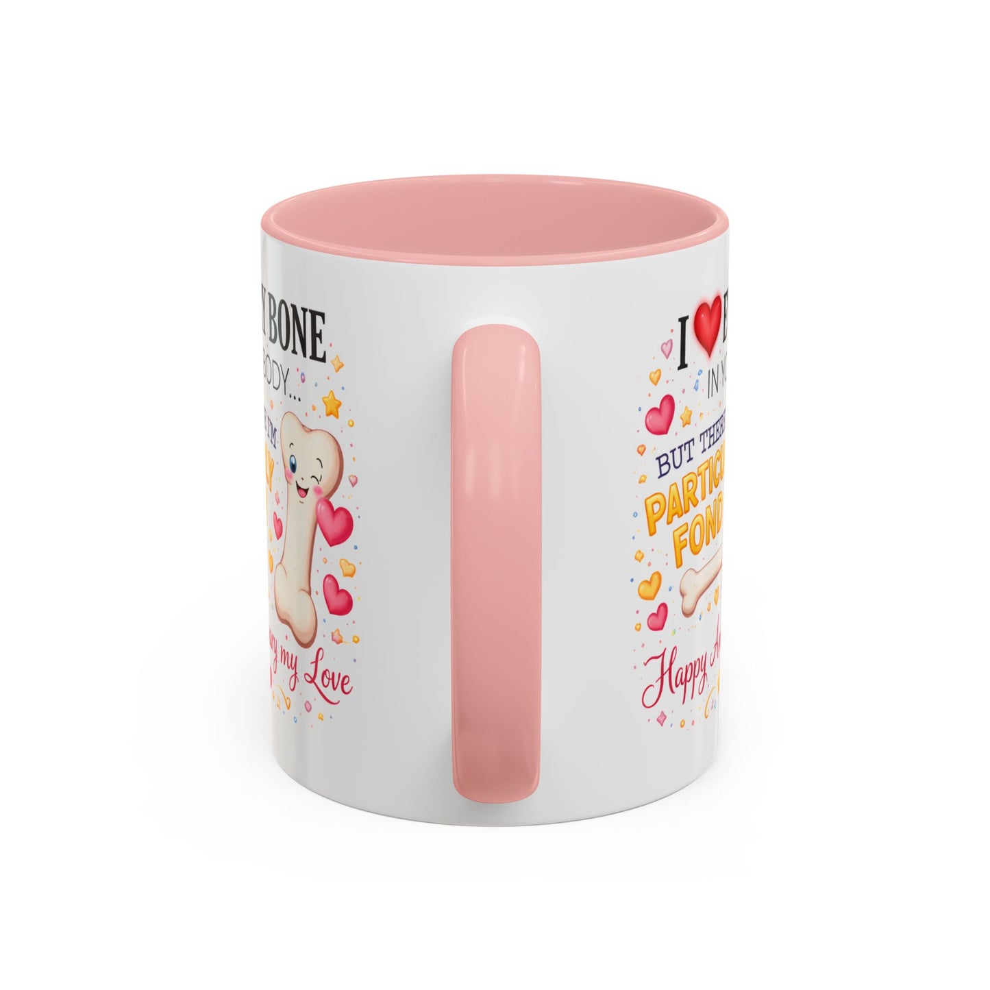Anniversary Mug - I Love Every Bone In Your Body