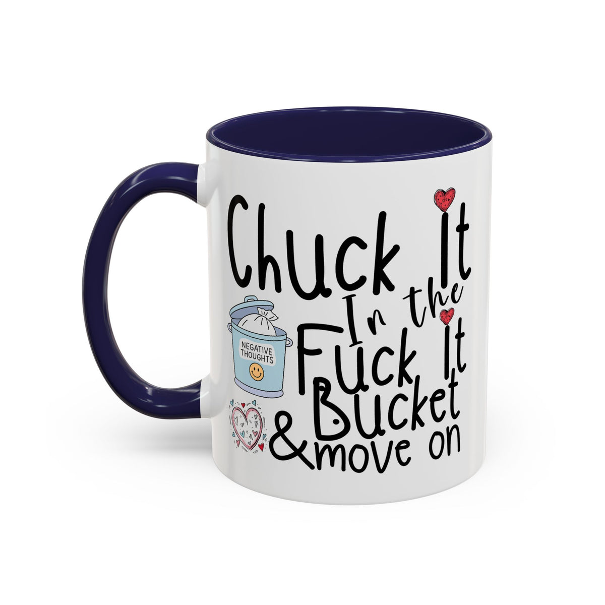 Adult Mug - Chuck It In The Fuck It Bucket