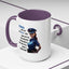 Humor Mug - Woman Are Like The Police