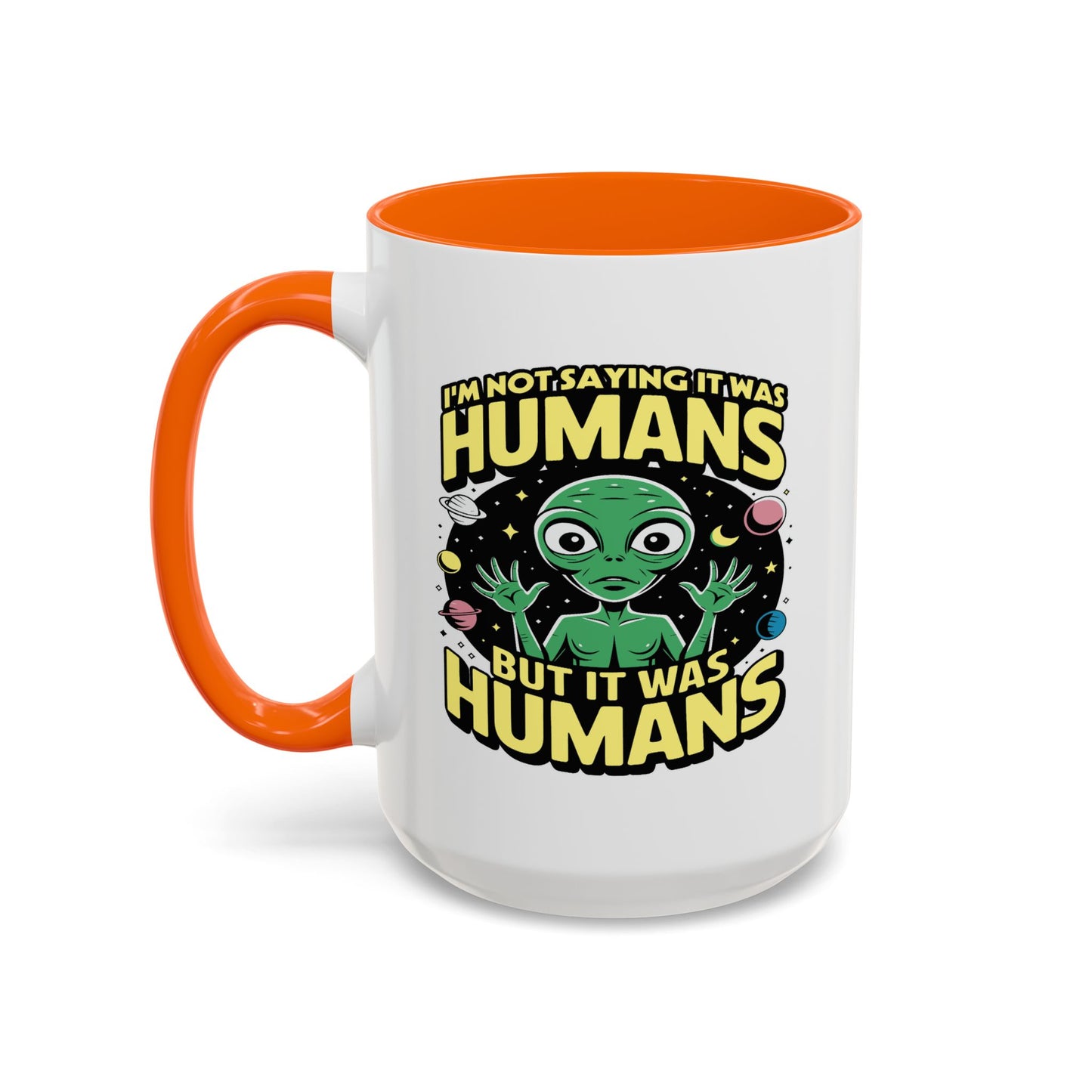 Alien Mug - I'm Not Saying