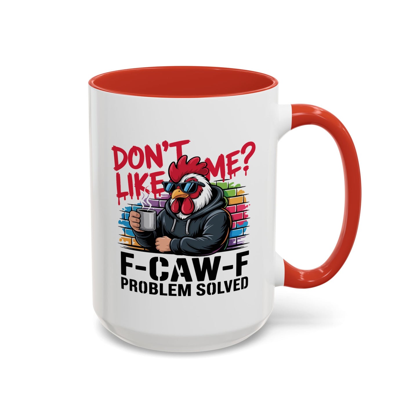 Humor Mug - Don't Like Me