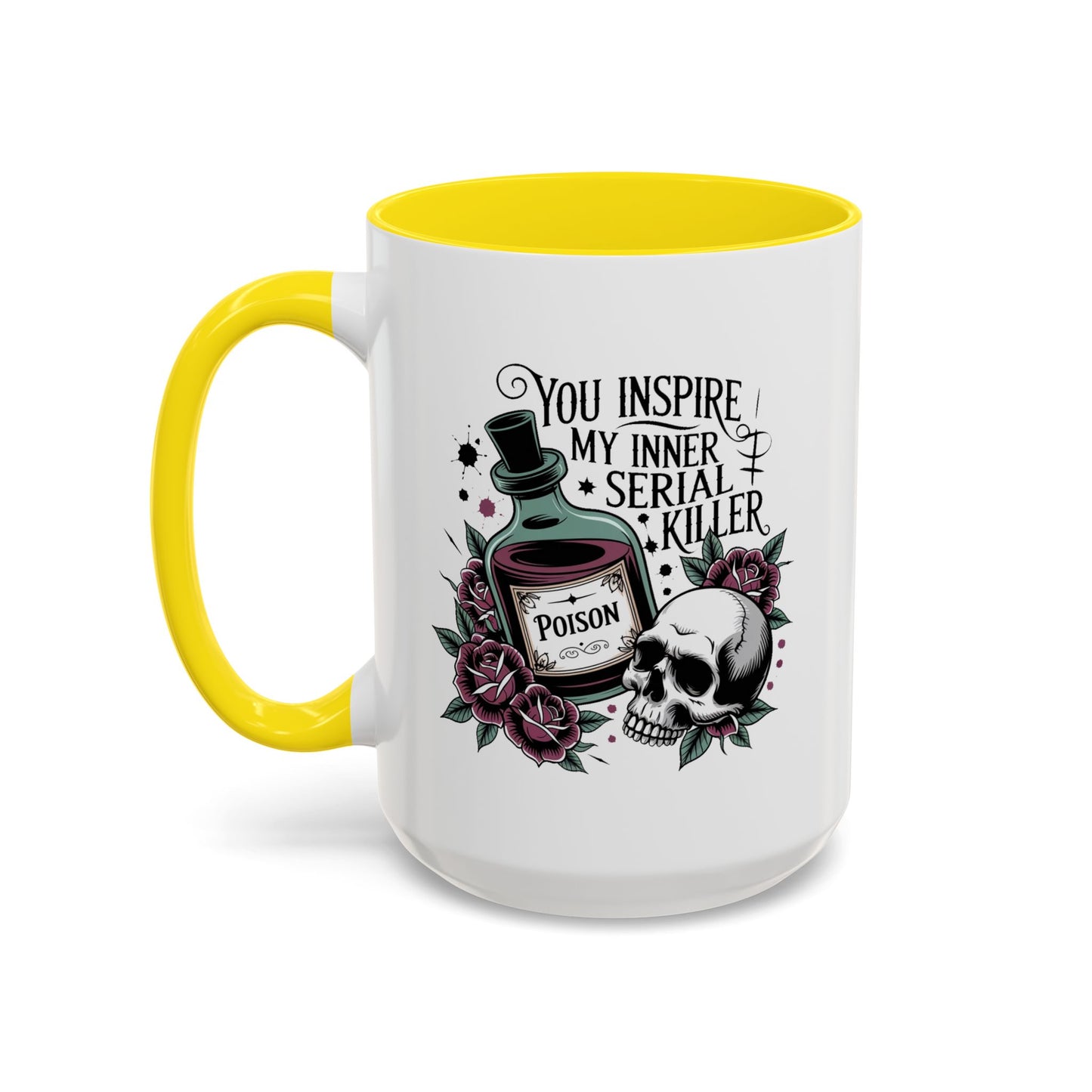 Humor Mug - You inspire My Inner Serial Killer
