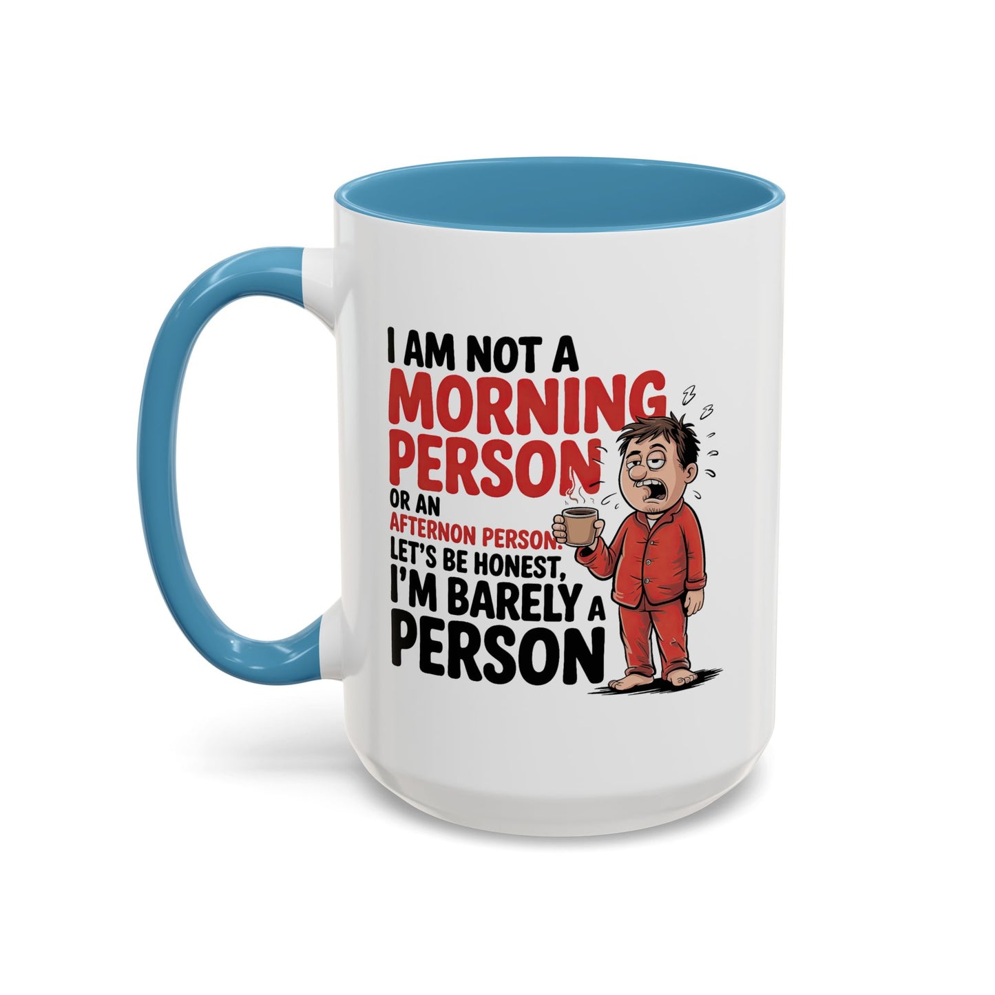 Adult Mug - I'm Not a Morning Person