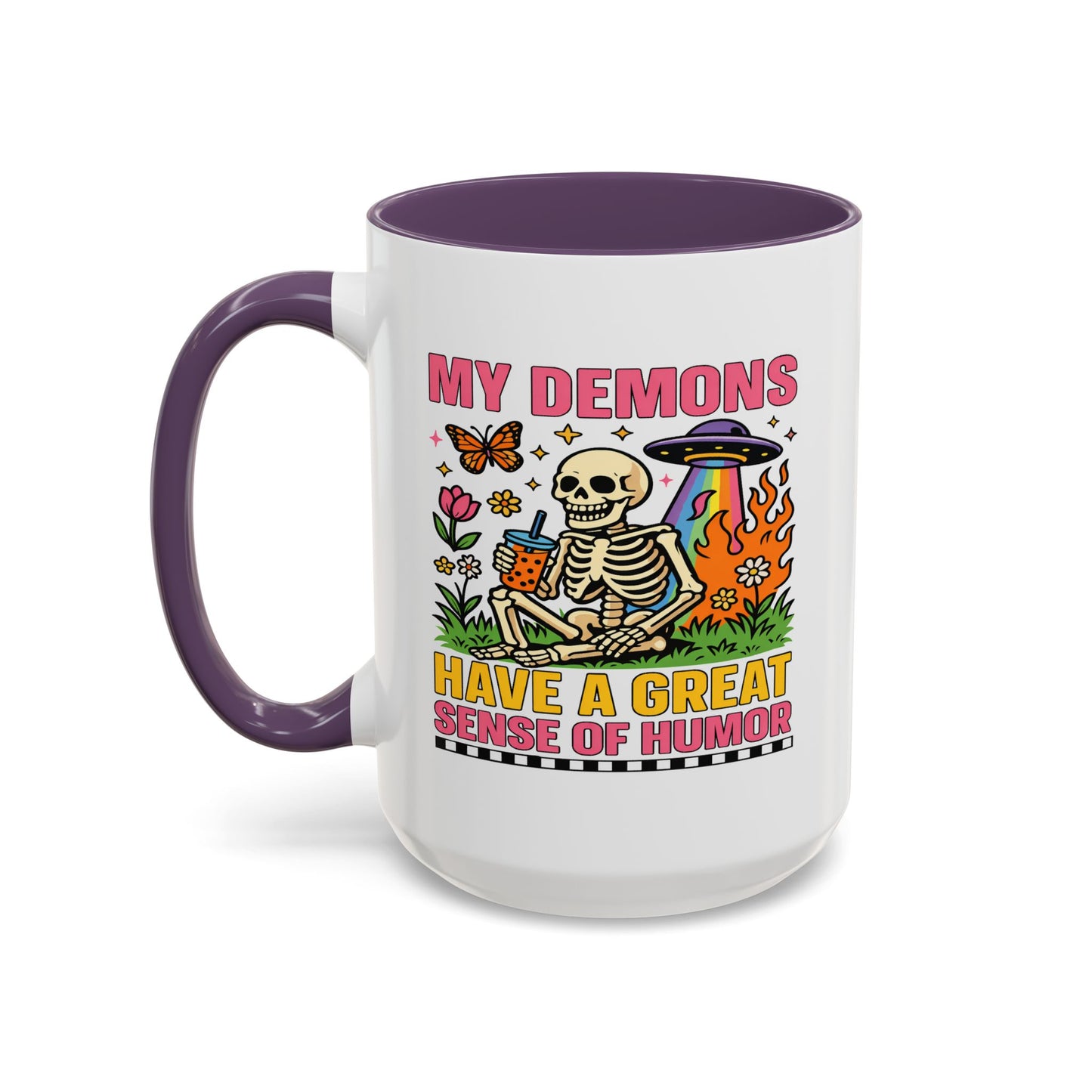 Humor Mug - My Demons