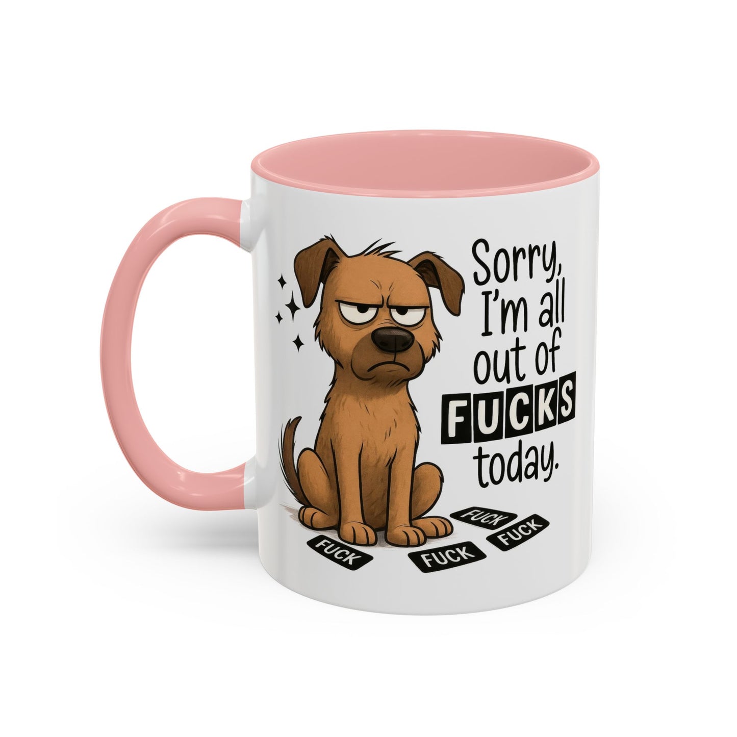 Adult Mug - Sorry I'm All Out of Fucks