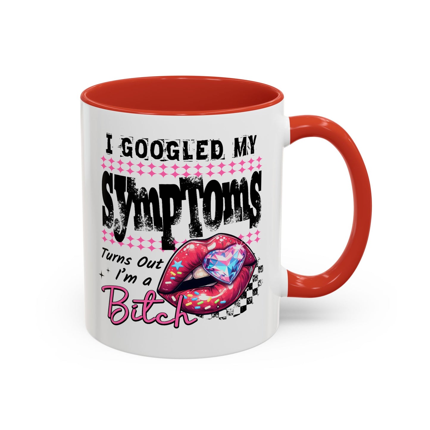 Humor Mug - I Googled My Symptoms