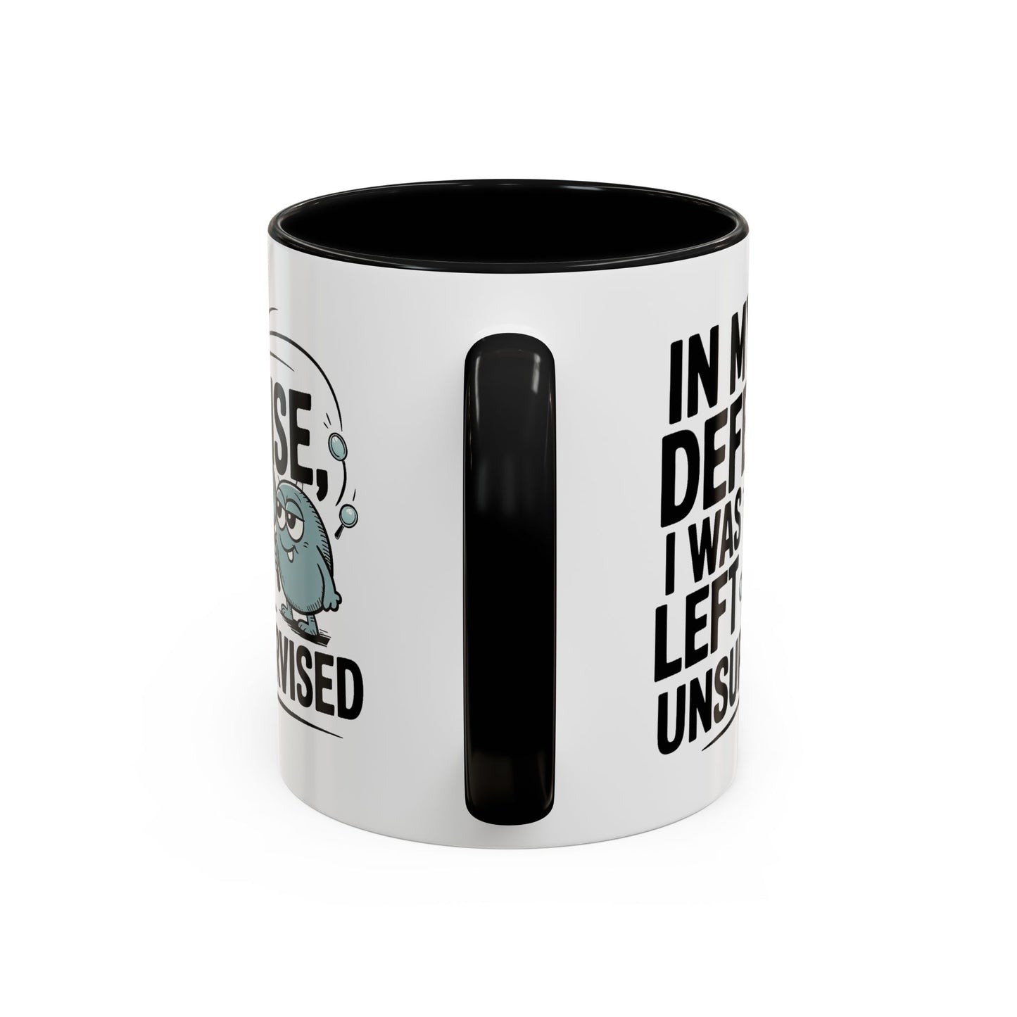 Humor Mug - In My Defense