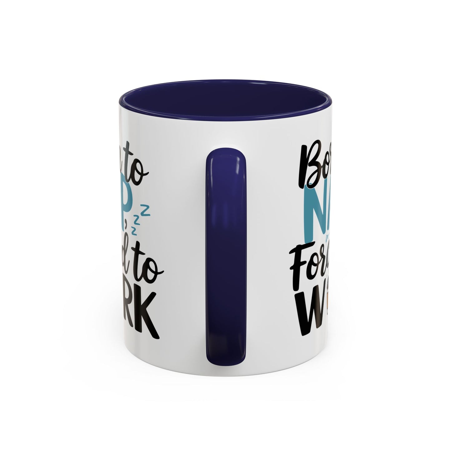 Humor Mug - Born to Nap