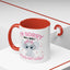 Humor Mug - I'm Sorry Did I Roll My Eyes Out loud?