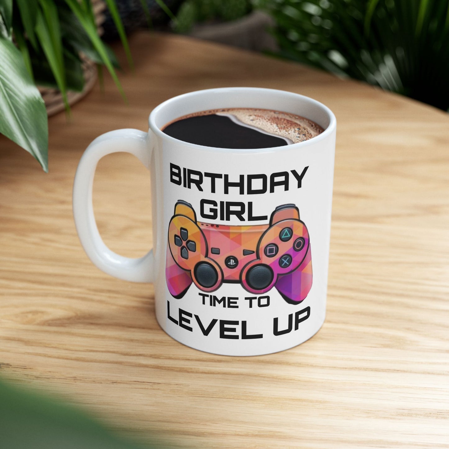 Birthday Mug - Birthday Girl Time to Level Up