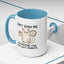Animal Mug - Don't Rush Me