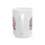 Valentine's Day Mug - I Love You A Ton