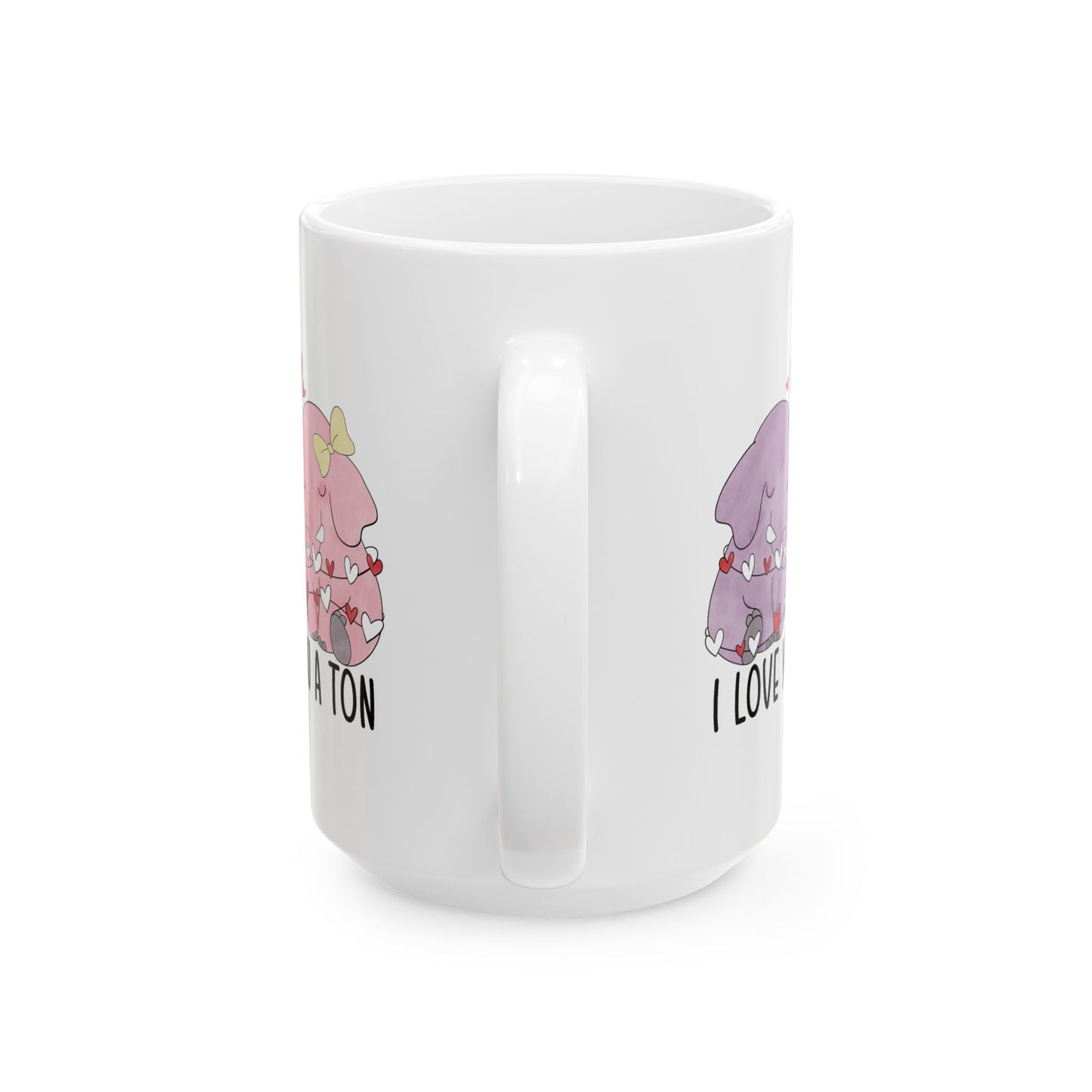 Valentine's Day Mug - I Love You A Ton
