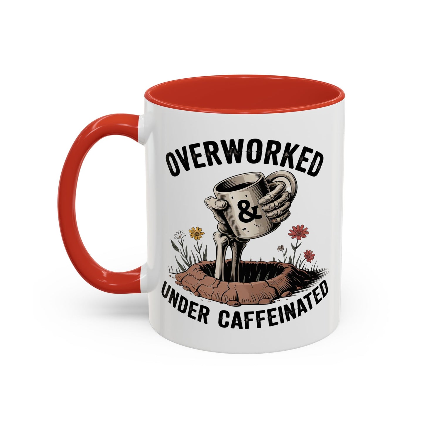 Humor Mug - Overworked and Under Caffeinated