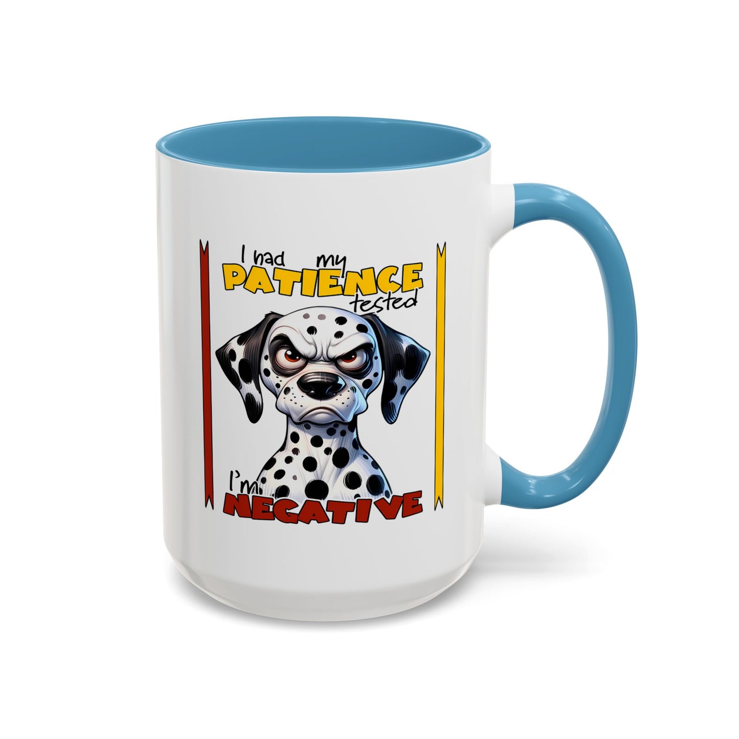 Humor Mug - I Had My Patience Tested