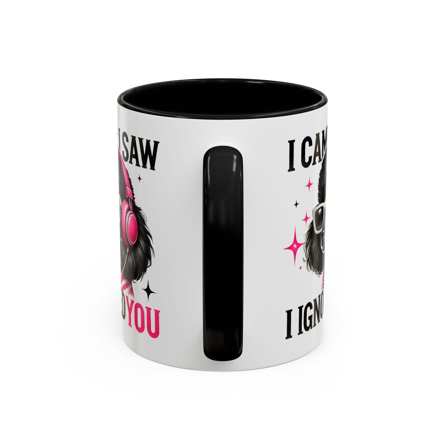 Animal Mug - I Came I Saw I Ignored You