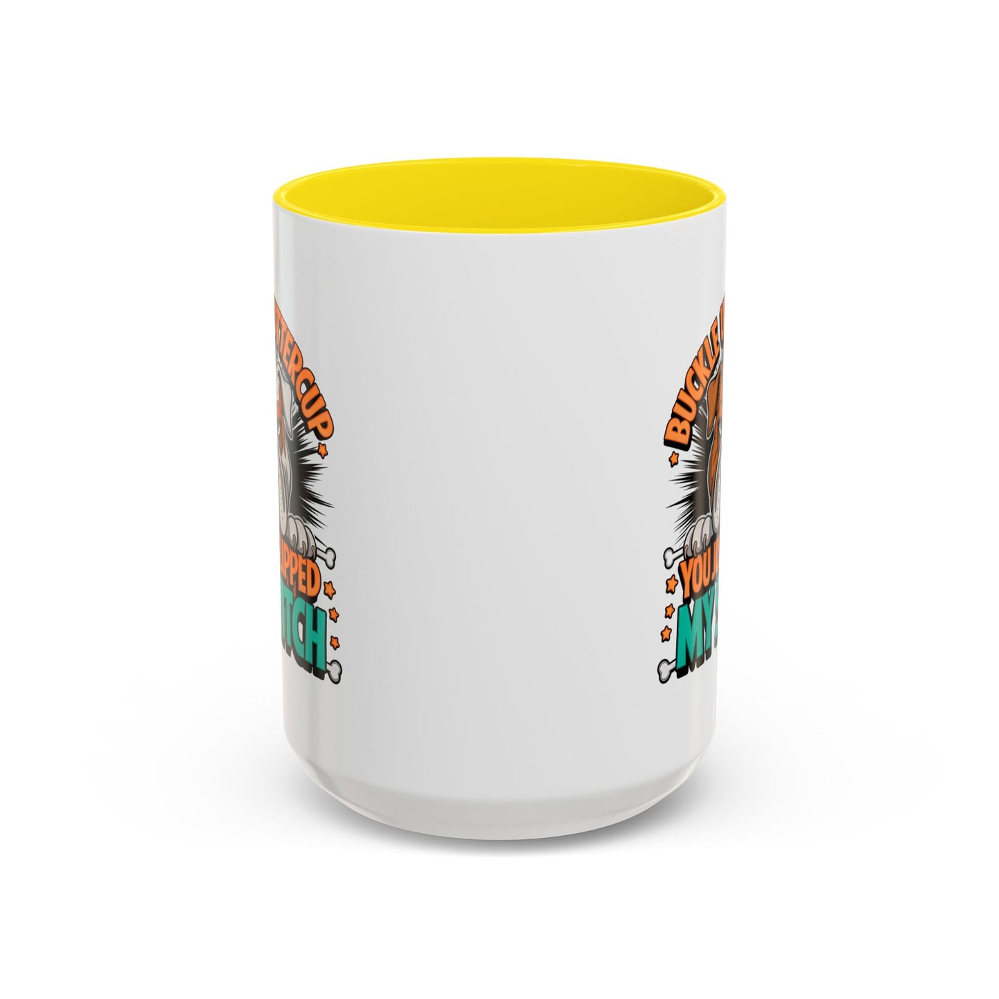 Humor Mug - Buckle Up Buttercup