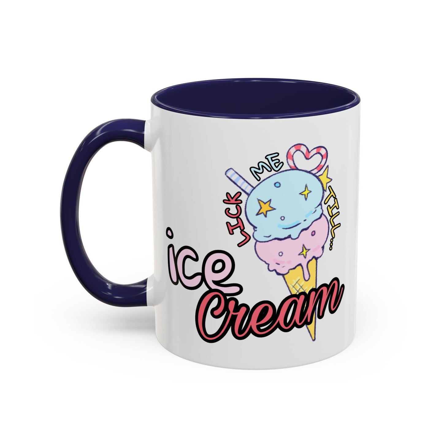 Adult Mug - Lick Me Till Ice Cream