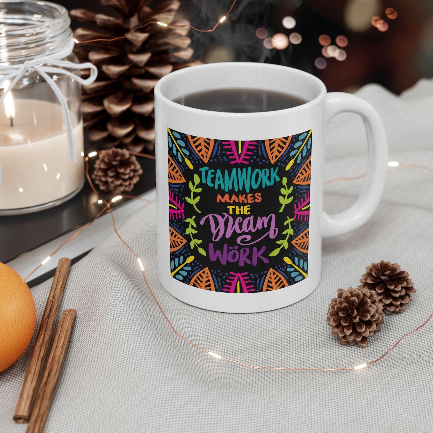 Motivation Mug - Teamwork Makes The Dream work Leaves