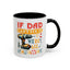 Father's Day Mug - If Dad Can't fix It