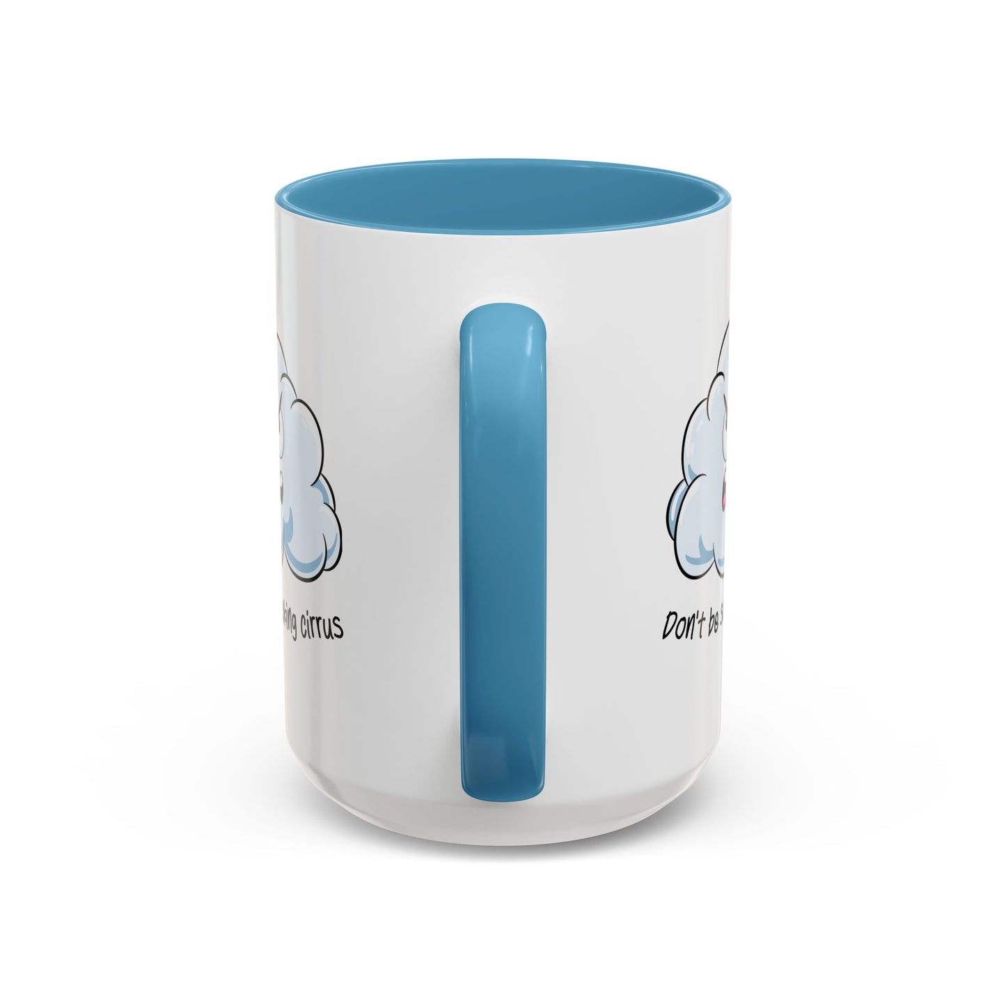 Adult Mug - Don't Be So Fucking Cirrus