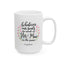 Anniversary Mug - Whatever Our Souls