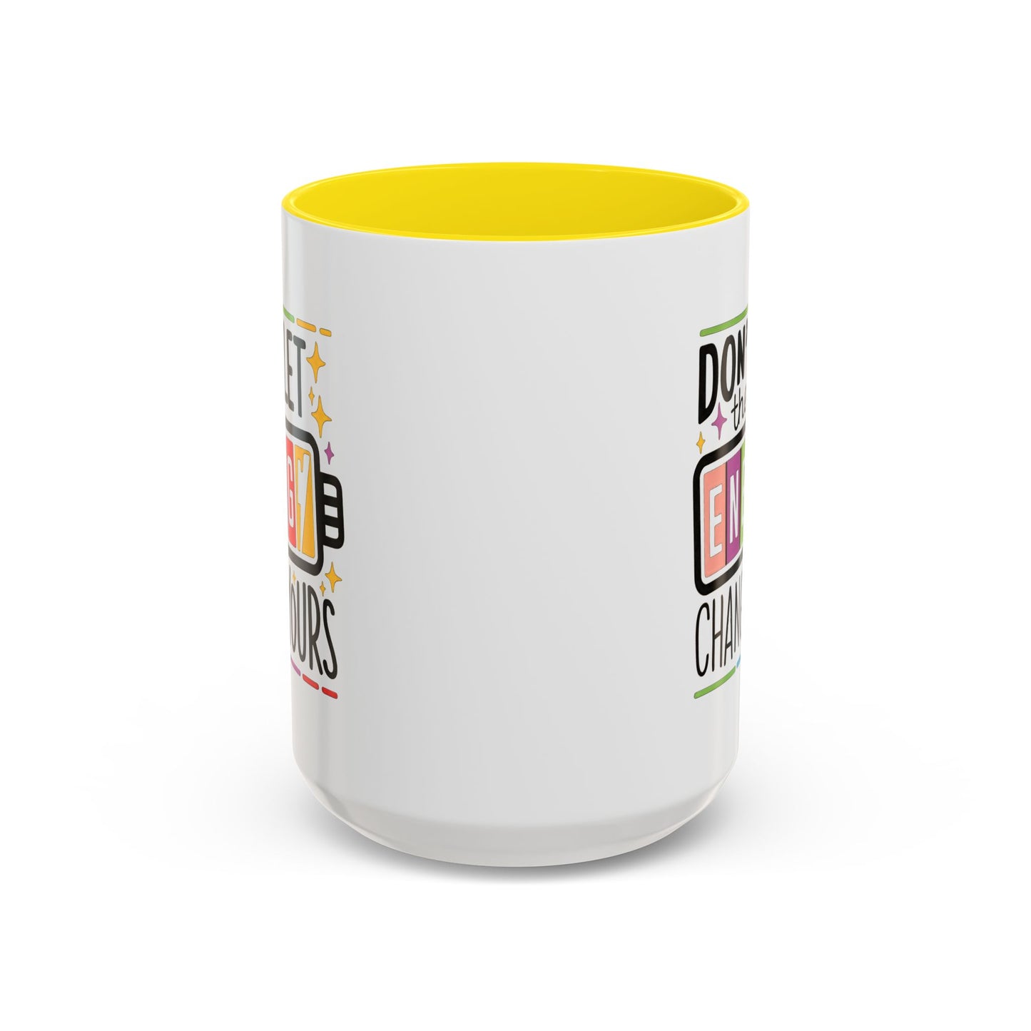 Office Mug - Don't Let Their Energy