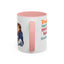 Humor Mug - Proud Supporter