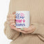 Motivation Mug - Follow Your Dreams Hearts