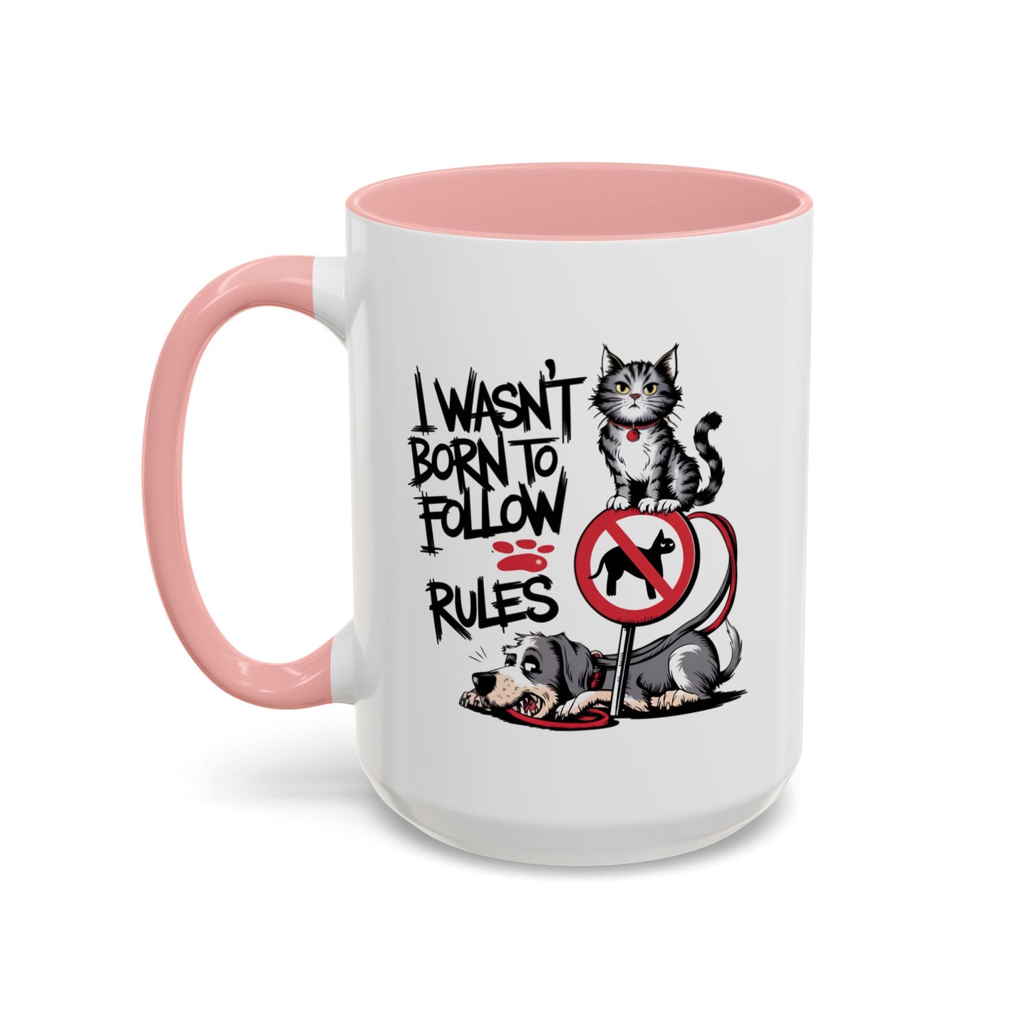 Animal Mug - I Wasn't Born To Follow Rules