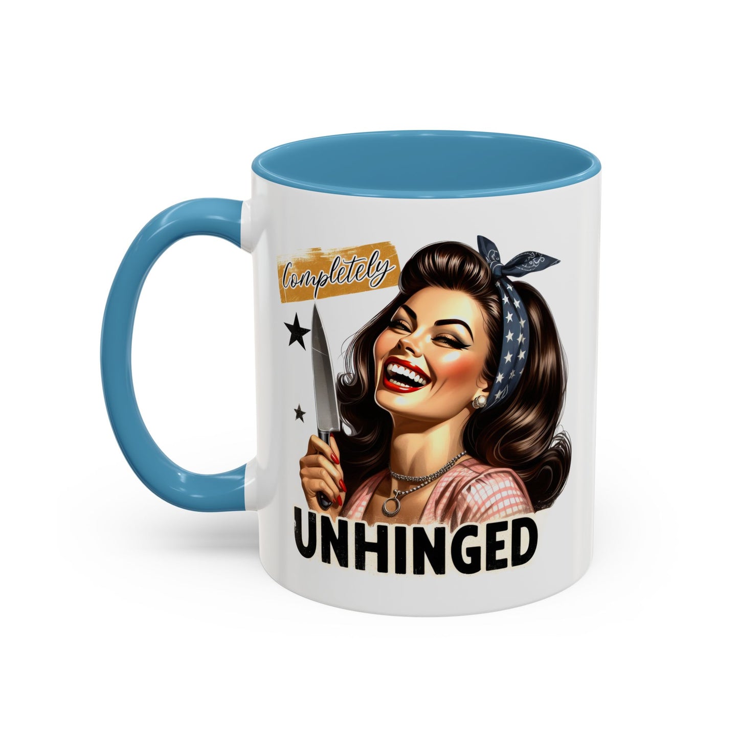 Humor Mug - Completely Unhinged