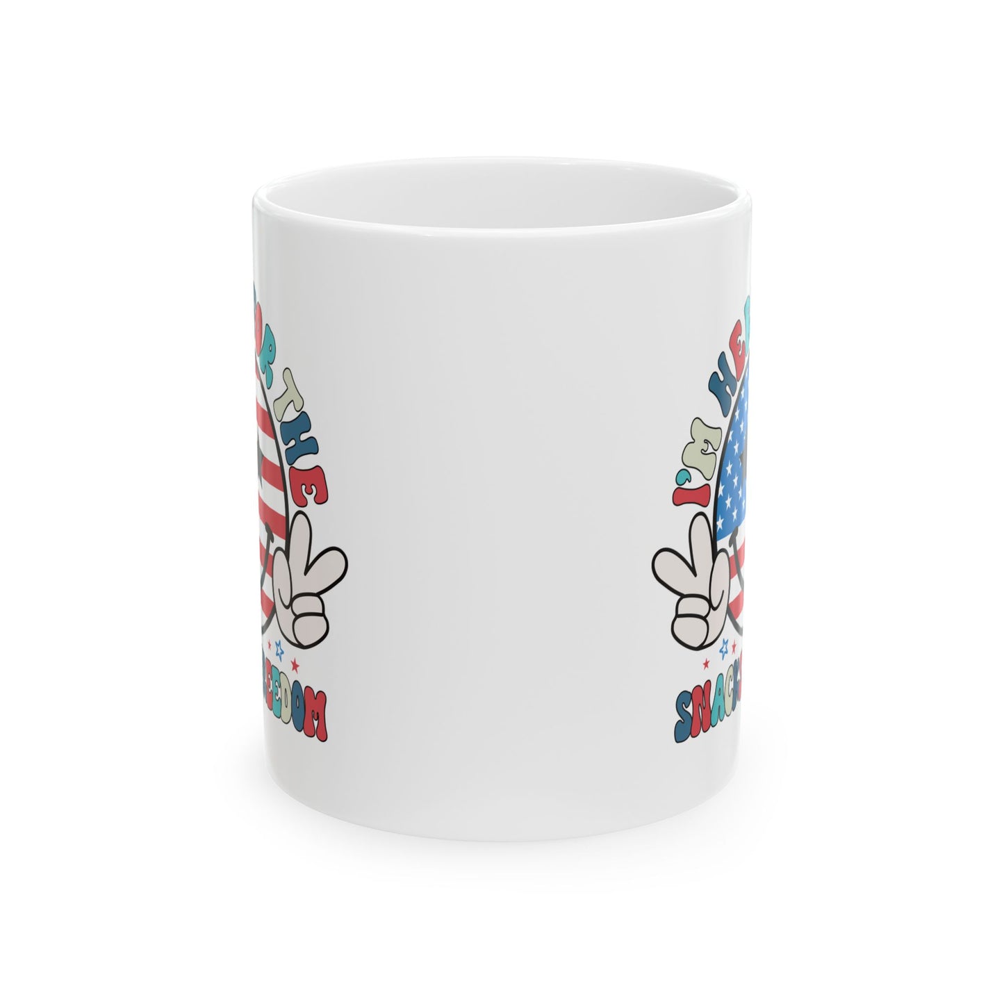 4th of July Mug - I'm Here for the Snacks and Freedom