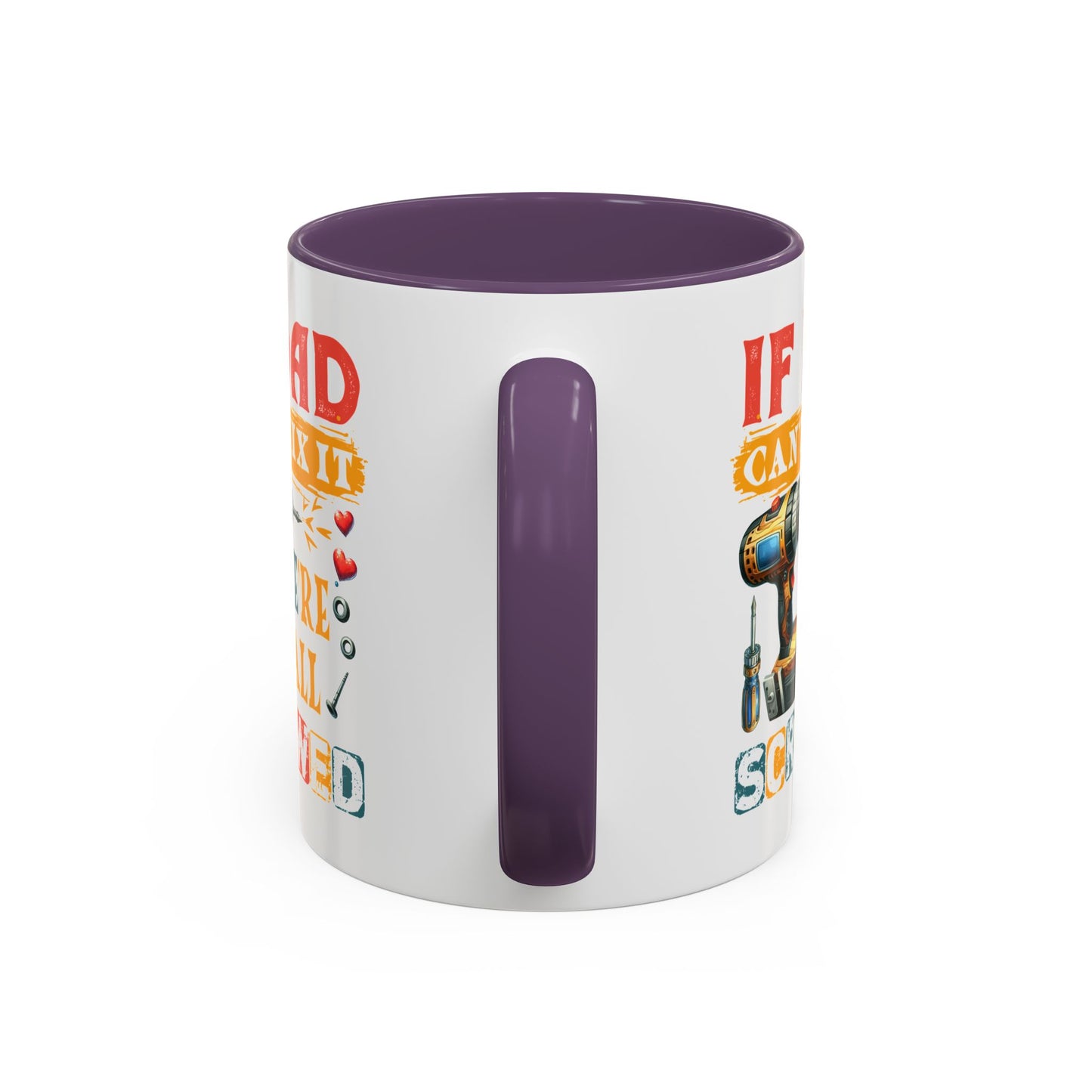 Father's Day Mug - If Dad Can't fix It