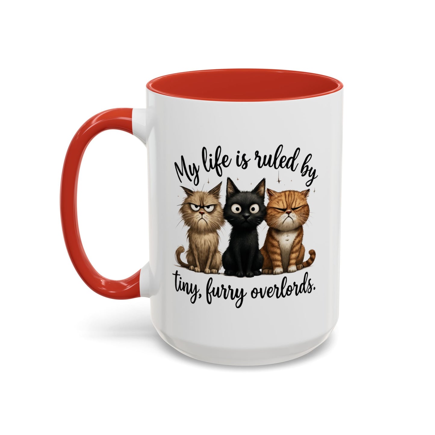 Animal Mug - My Life Is Ruled By Tiny, Furry Overlords
