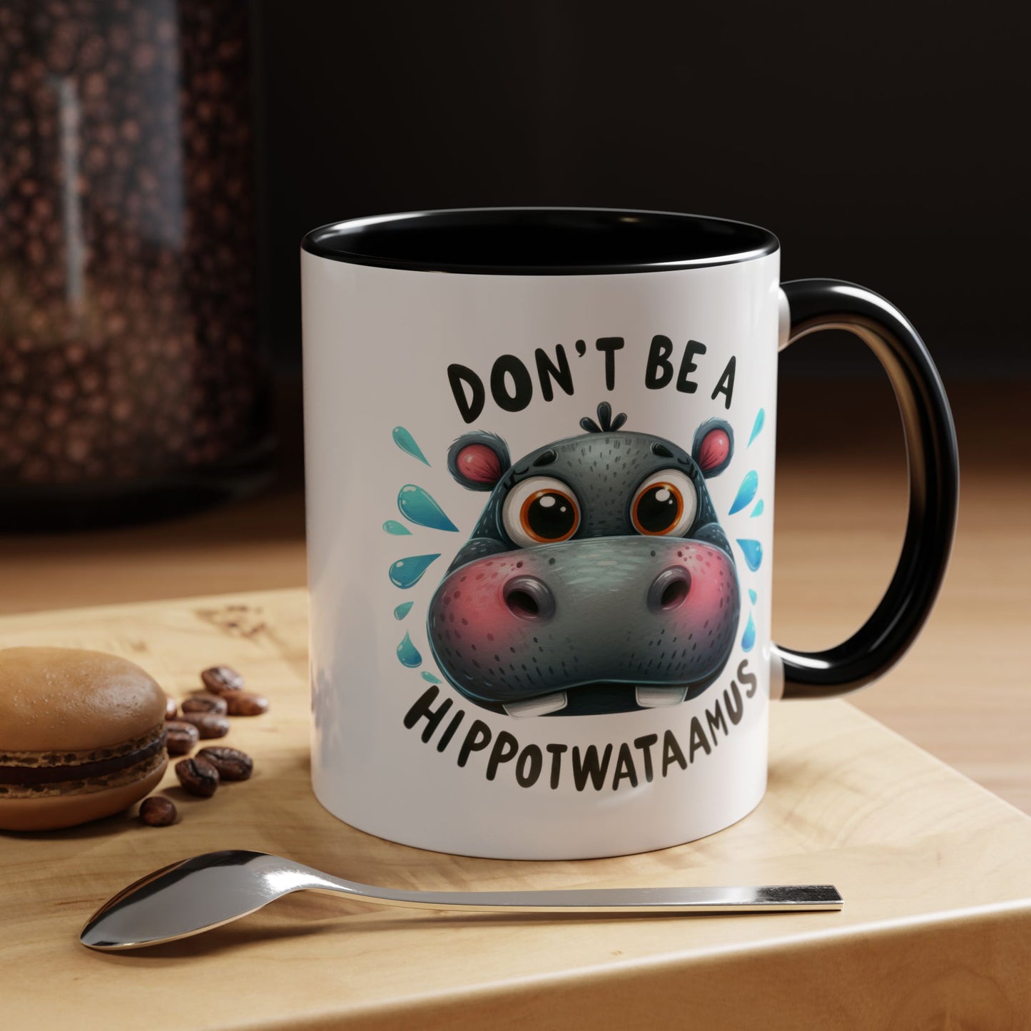 Humor Mug - Don't Be a Hippotwataamus